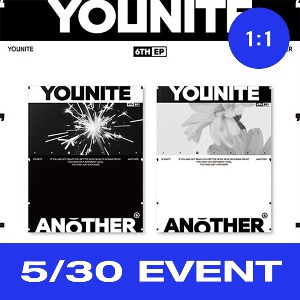 [5/30 1:1 영상통화 EVENT] 유나이트 (YOUNITE) - 6TH EP [ANOTHER] [2종 중 랜덤 1종]